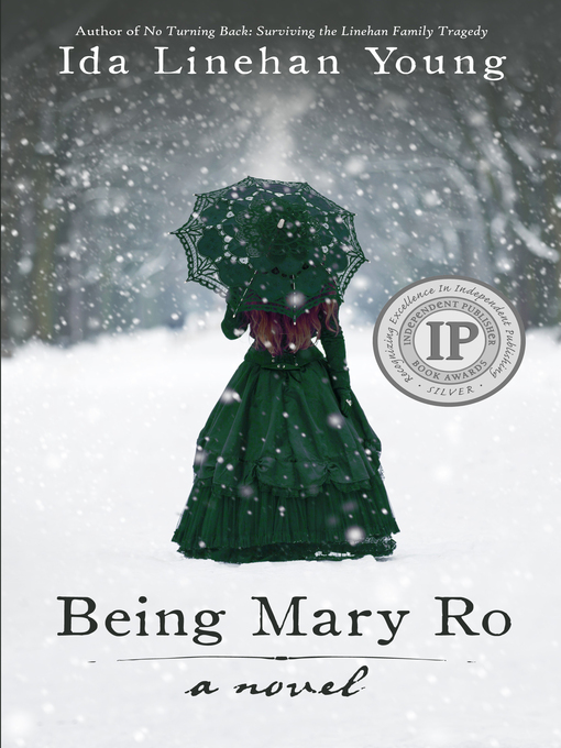 Title details for Being Mary Ro by Ida Linehan Young - Available